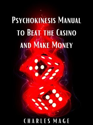 cover image of Psychokinesis Manual to Beat the Casino and Make Money